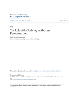 The Role of the Scalawag in Alabama Reconstruction. Sarah Van Voorhis Woolfolk Louisiana State University and Agricultural & Mechanical College