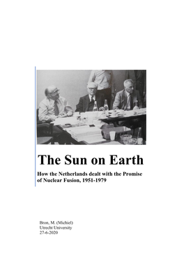 The Sun on Earth How the Netherlands Dealt with the Promise of Nuclear Fusion, 1951-1979