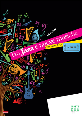 Tra Jazz E Nuove Musiche