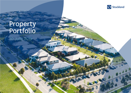 Property Portfolio 30 June 2019 OUR PROPERTY PORTFOLIO STOCKLAND IS ONE of About AUSTRALIA’S LEADING DIVERSIFIED PROPERTY GROUPS