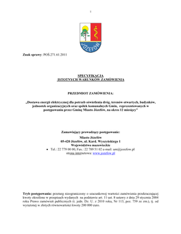 Zamówienia Publicznego Prowadzone Jest W Trybie Przetargu Nieograniczonego Na Podstawie Ustawy Z Dnia 29 Stycznia 2004 Roku Prawo Zamówień Publicznych (Tekst