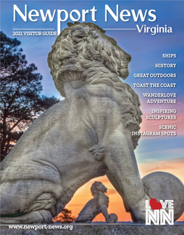 2021 Newport News Visitor Guide Is Published by Vistagraphics and Newport News Tourism (NNT) and Is Based on Information Provided to Us