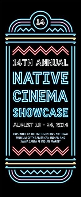 Native Cinema Showcase August 18 – 24, 2014