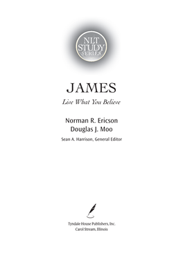 NLT Study Series: James Copyright © 2009 by Tyndale House Publishers, Inc