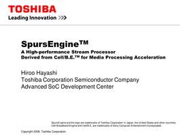 Spursenginetm a High-Performance Stream Processor Derived from Cell/B.E.TM for Media Processing Acceleration