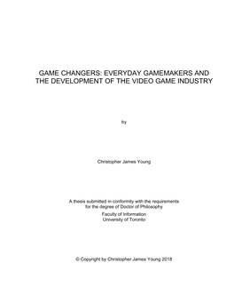 Game Changers: Everyday Gamemakers and the Development of the Video Game Industry