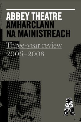 2006 – 2008, Three Year Review
