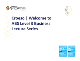 Croeso | Welcome to ABS Level 3 Business Lecture Series Branding