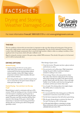 Fact Sheet: Factdrying Ands Storingheet: Weather Damaged Wheat Drying and Storing Weather Damaged Grain