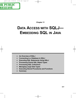 Data Access with Sqlj— Embedding Sql in Java