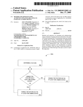 (12) Patent Application Publication (10) Pub. No.: US 2009/0312093 A1 WALKER Et Al