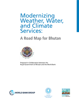 Modernizing Weather, Water, and Climate Services: a Road Map for Bhutan
