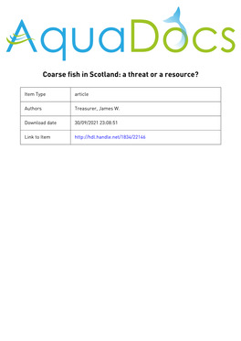 Coarse Fish in Scotland: a Threat Or a Resource?