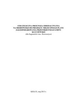 STRATEGICZNA PROGNOZA ODDZIAŁYWANIA NA ŚRODOWISKO DO PROJEKTU MIEJSCOWEGO PLANU ZAGOSPODAROWANIA PRZESTRZENNEGO GMINY KLUCZEWSKO (Dla Fragmentów Msc