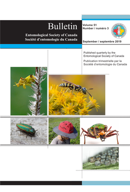 Bulletin Number / Numéro 3 Entomological Society of Canada Société D’Entomologie Du Canada September / Septembre 2019