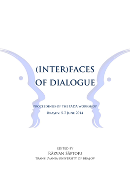 (Inter)Faces of Dialogue: Proceedings of the IADA Workshop Braşov 5-7 June 2014