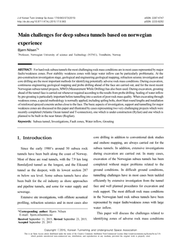 Challenges for Deep Subsea Tunnels Based on Norwegian Experience Bjørn Nilsen1* 1 Professor, Norwegian University of Science and Technology (NTNU), Trondheim, Norway