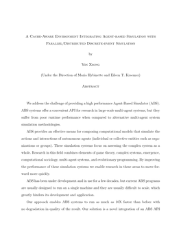 A Cache-Aware Environment Integrating Agent-Based Simulation with Parallel/Distributed Discrete-Event Simulation by Yin Xiong