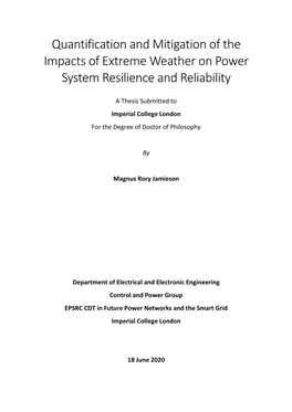 Quantification and Mitigation of the Impacts of Extreme Weather on Power System Resilience and Reliability