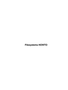 Filesystems HOWTO Filesystems HOWTO Table of Contents Filesystems HOWTO