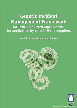 Generic Incident Management Framework for Toxic Blue-Green Algal Blooms, for Application by Potable Water Suppliers