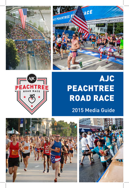 AJC PEACHTREE ROAD RACE 2015 Media Guide MEDIA GUIDE