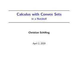 Calculus with Convex Sets in a Nutshell