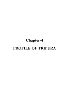 Chapter-4 PROFILE of TRIPURA