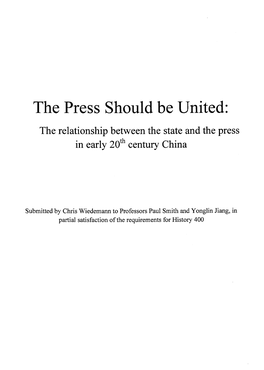 The Press Should Be United: the Relationship Between the State and the Press in Early 20Th Century China