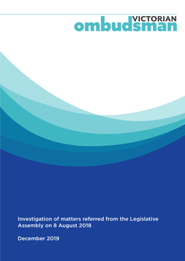 Investigation of Matters Referred from the Legislative Assembly on 8 August 2018