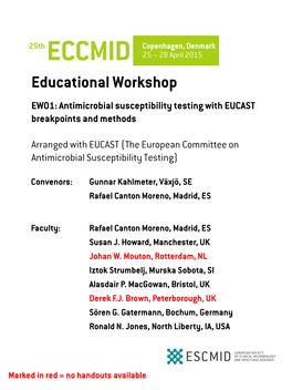Educational Workshop EW01: Antimicrobial Susceptibility Testing with EUCAST Breakpoints and Methods