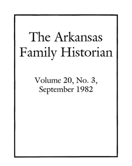 Volume 20, No.3, . September 1982 the ARKANSAS FAMILY HISTORIAN