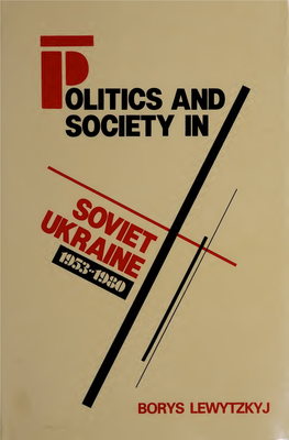 Politics and Society in Soviet Ukraine 1953-1980