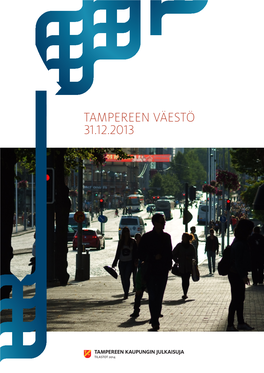 Tampereen Väestö 31.12.2013