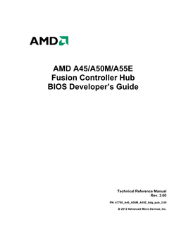 AMD A45/A50M/A55E Fusion Controller Hub BIOS Developer's