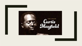 Curtis Mayfield Powerpoint