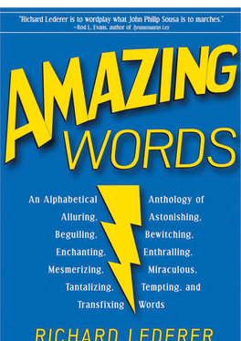 Amazing Words, Lederer Puts on Yet Another Dazzling Display, Elucidating the Wondrous Stories and Secrets That Lie Hidden in the Language