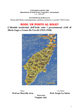 RODI: UN POSTO AL SOLE? L’Identità Territoriale Dell’Isola Sotto I Governatorati Civili Di Mario Lago E Cesare De Vecchi (1923-1940)