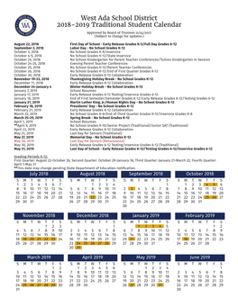 West Ada School District 2018-2019 Traditional Student Calendar Approved by Board of Trustees 11/14/2017 (Subject to Change for Updates.)