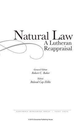 Natural Law: a Lutheran Reappraisal