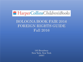 BOLOGNA BOOK FAIR 2016 FOREIGN RIGHTS GUIDE Fall 2016