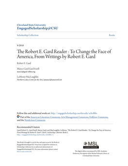 The Robert E. Gard Reader : to Change the Face of America, from Writings by Robert E
