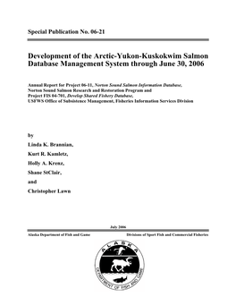 Development of the Arctic-Yukon-Kuskokwim Salmon Database Management System Through June 30, 2006