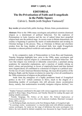 EDITORIAL the De-Privatisation of Faith and Evangelicals in the Public Square Calvin L. Smith (With Stephen Vantassel)1