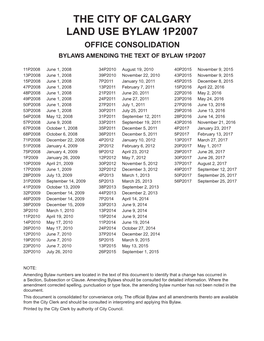 The City of Calgary Land Use Bylaw 1P2007 Office Consolidation Bylaws Amending the Text of Bylaw 1P2007