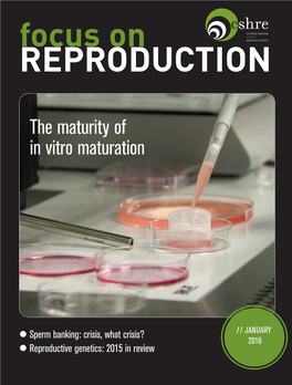 The Maturity of in Vitro Maturation