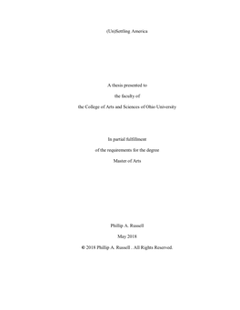 (Un)Settling America a Thesis Presented to the Faculty of The