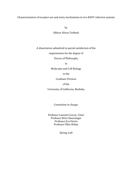 Characterization of Receptor Use and Entry Mechanisms in Two KSHV Infection Systems by Allison Alwan Terbush a Dissertation Subm