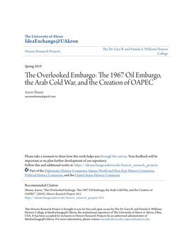 The 1967 Oil Embargo, the Arab Cold War, and the Creation of OAPEC Aaron Shaum Aaronmshaum@Gmail.Com