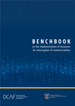 B E N C H B O O K on the Implementation of Measures for Interception of Communications